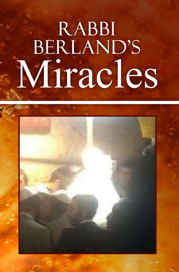 Cover of Rabbi Berland's Miracles